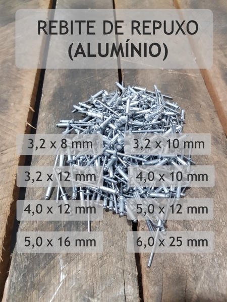 Rebite de Repuxo em Alumínio (3,2x8mm, 3,2x10mm, 3,2x12mm, 4,0x10mm, 4,0x12mm, 5,0x12mm, 5,0x16mm e 6,0x25mm)